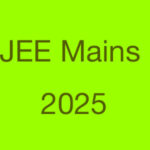 JEE Mains 2025