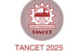 TANCET 2025 Notification Released: Key Details and Application Process