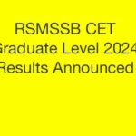 RSMSSB CET Graduate Level 2024 Results Announced