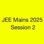 JEE Mains Session 2