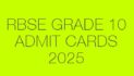 RBSE Releases Admit Cards for Class 10 and 12 Board Exams 2025