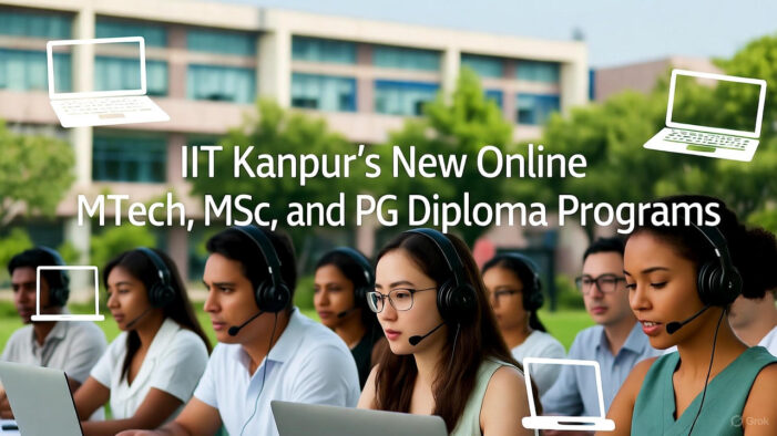 Revolutionizing Access to Elite Education: IIT Kanpur’s New Online MTech, MSc, and PG Diploma Programs in Emerging Tech