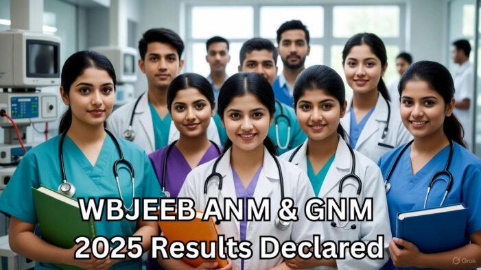 WBJEEB ANM & GNM 2025 Results Declared: Download Your Rank Card & Qualification Certificate Before January 15, 2026