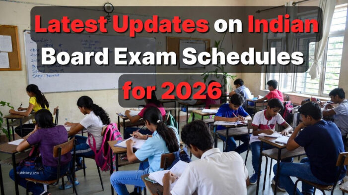 Latest Updates on Indian Board Exam Schedules for 2026: Key Timetables Released