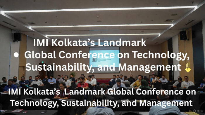 Tech for Net Zero: IMI Kolkata’s Landmark Global Conference on Technology, Sustainability, and Management