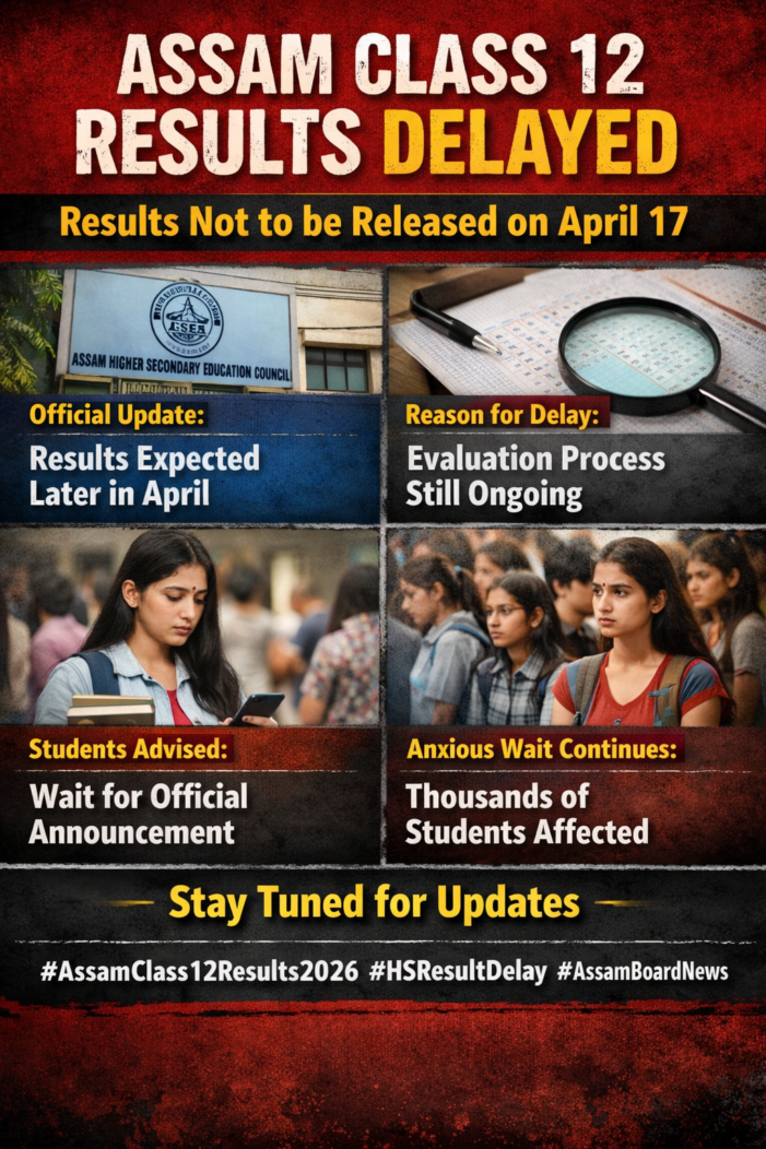 Assam Class 12 Results Delayed: Students Asked to Wait Until Later in April