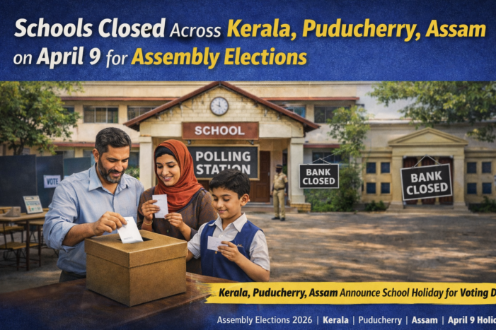 Schools Closed Across Multiple States on April 9 for Assembly Elections