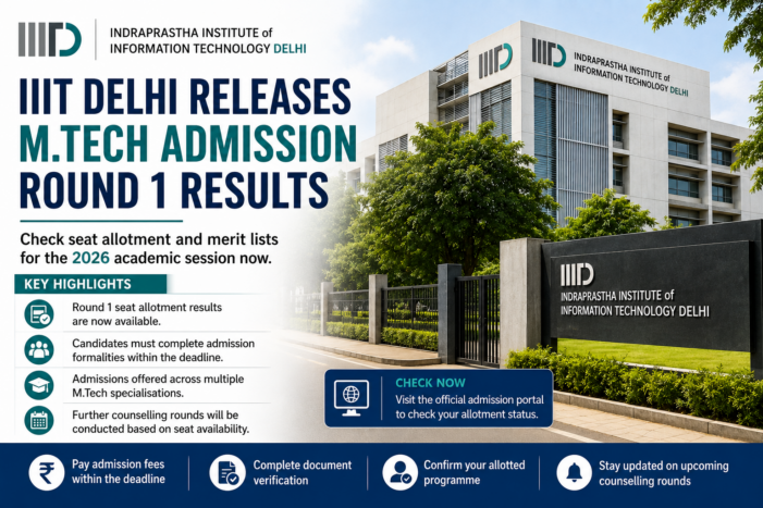 IIIT Delhi Releases M.Tech Admission Round 1 Results for 2026 Academic Session