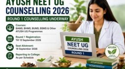 AYUSH NEET UG Counselling 2026 Round 1: Registration Open, Full Schedule and Process Explained
