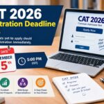 CAT 2026 Registration Deadline Nears