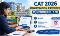 CAT 2026 Registration Deadline Extended to September 22: Candidates Get One More Week to Apply