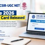 CSIR-UGC NET Rank Card Released