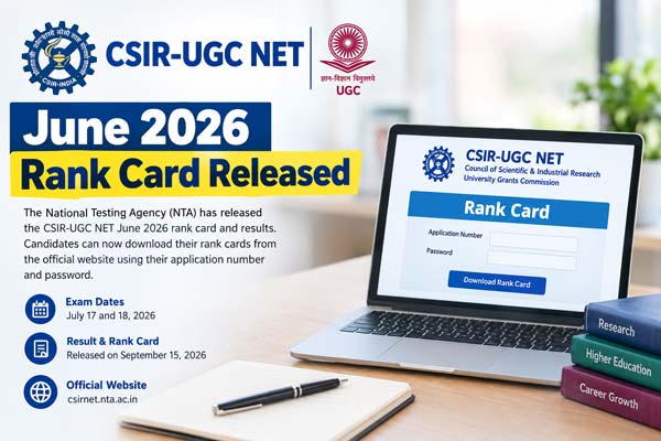 CSIR-UGC NET June 2026 Rank Card Released: Check Result and Download Rank Card
