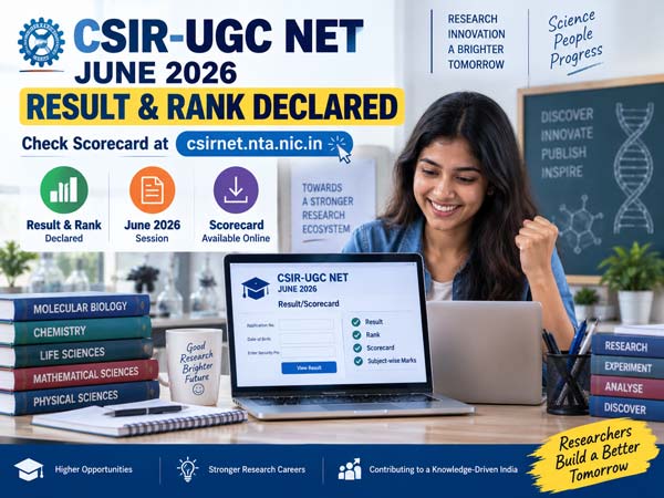 CSIR-UGC NET June 2026 Result and Rank Declared: Check Scorecard and Download Details