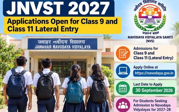 JNVST 2027: Applications Open for Class 9 and Class 11 Lateral Entry; Apply by September 30