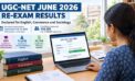 UGC-NET June 2026 Re-Exam Results Announced for English, Commerce and Sociology