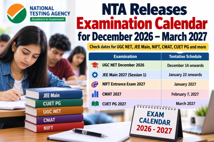 NTA Releases Examination Calendar 2026-27: Check UGC NET, JEE Main, NIFT, CMAT and CUET PG Dates